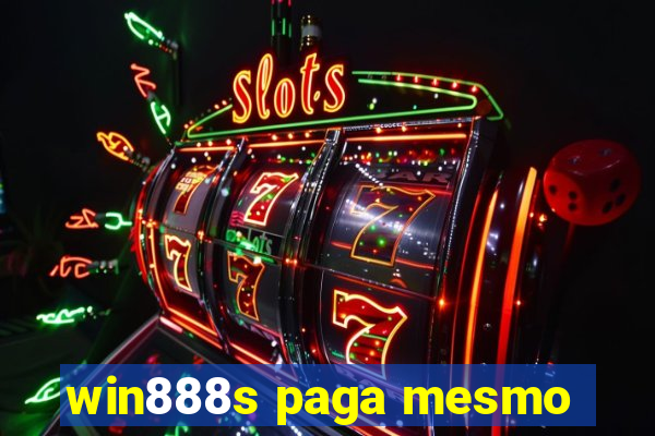 win888s paga mesmo